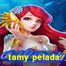 tamy pelada