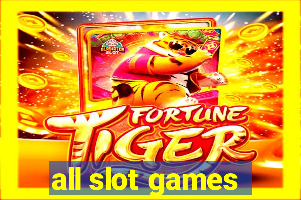 all slot games