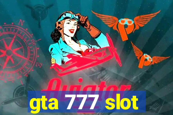 gta 777 slot