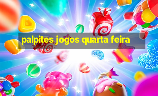 palpites jogos quarta feira