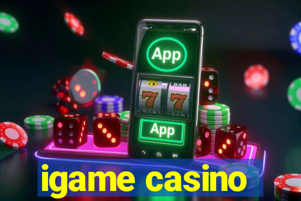 igame casino