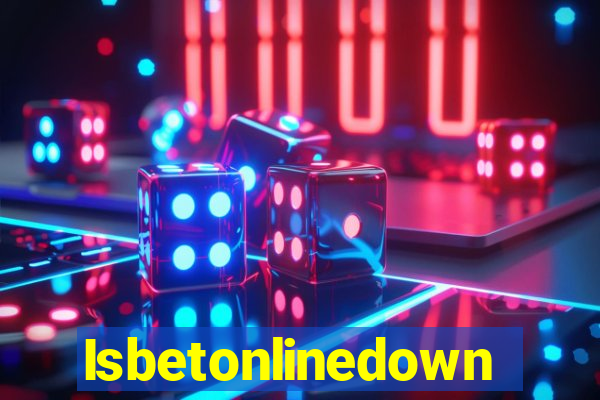 Isbetonlinedown