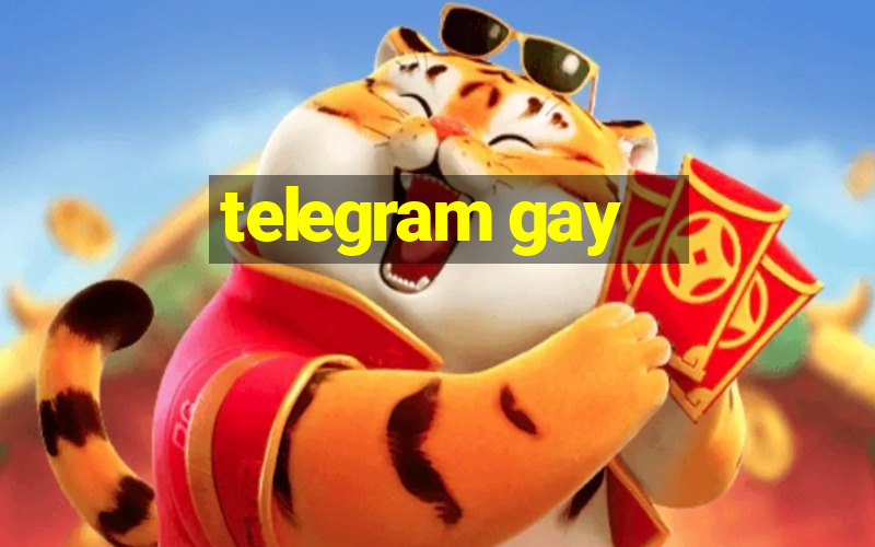 telegram gay