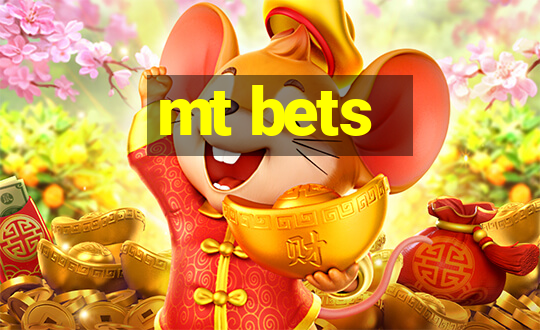 mt bets