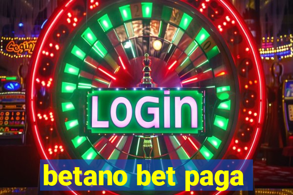 betano bet paga