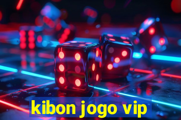 kibon jogo vip