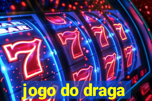 jogo do draga