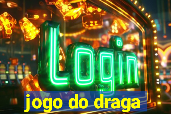 jogo do draga