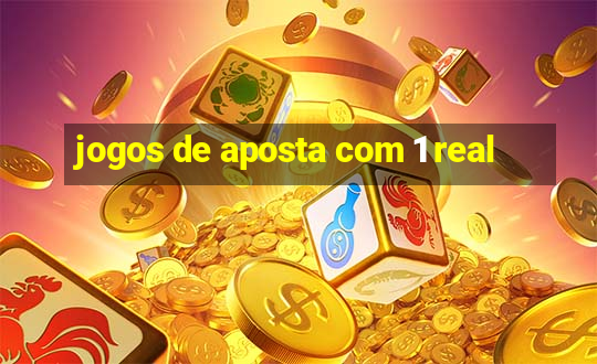 jogos de aposta com 1 real