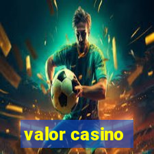 valor casino