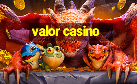 valor casino