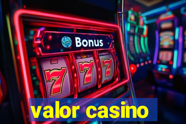 valor casino