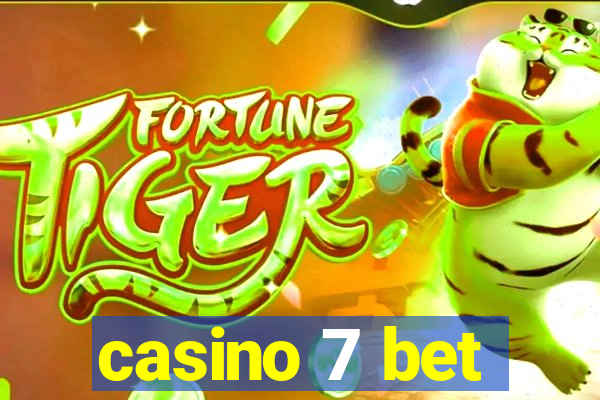 casino 7 bet