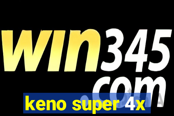 keno super 4x