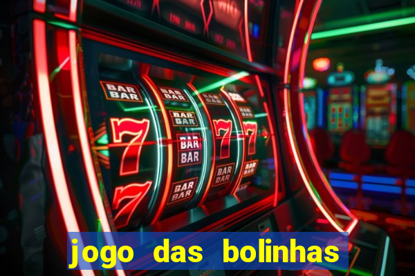 jogo das bolinhas que ganha dinheiro