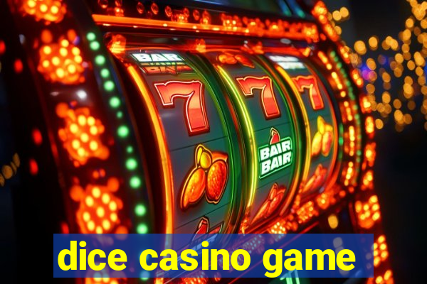 dice casino game