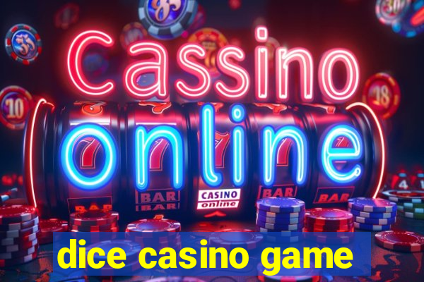 dice casino game