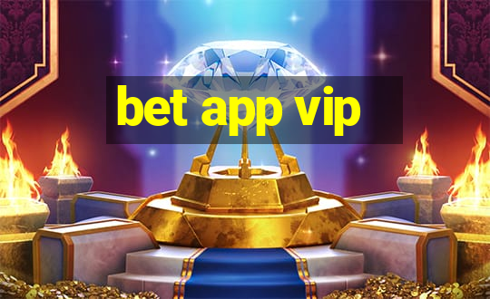 bet app vip