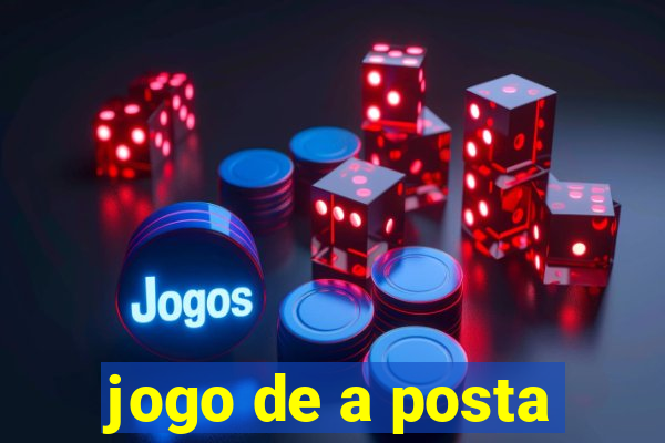 jogo de a posta