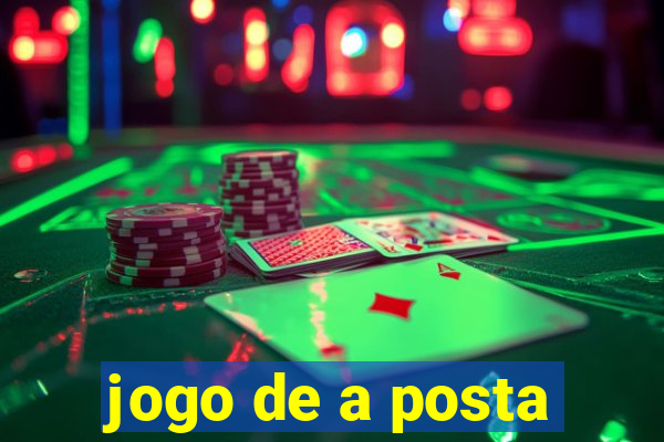 jogo de a posta