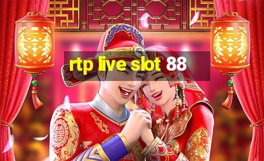 rtp live slot 88