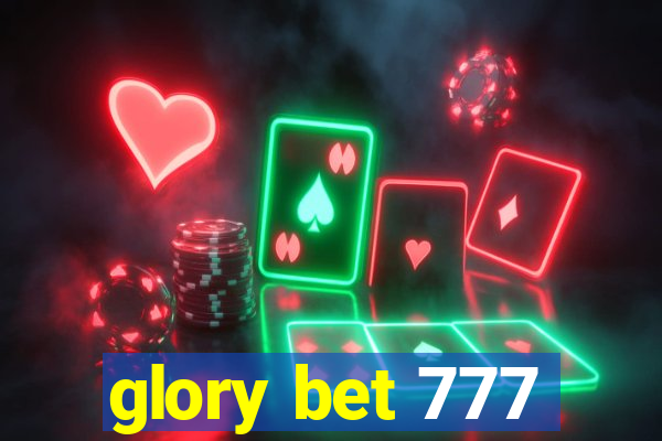 glory bet 777