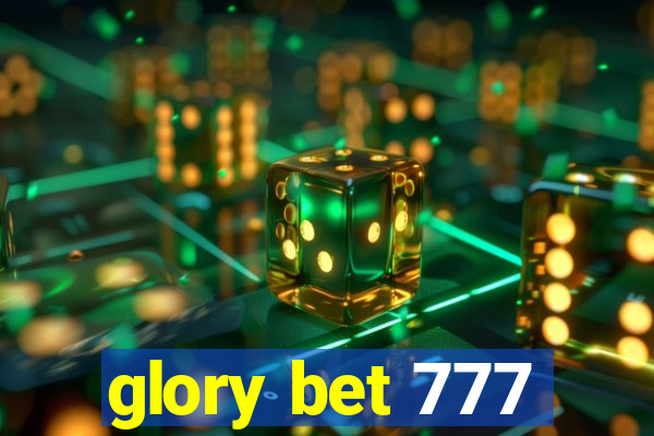 glory bet 777