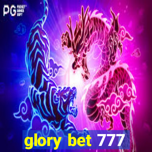 glory bet 777