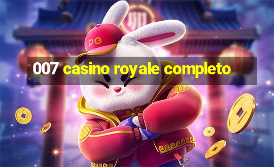 007 casino royale completo