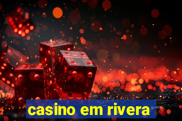 casino em rivera