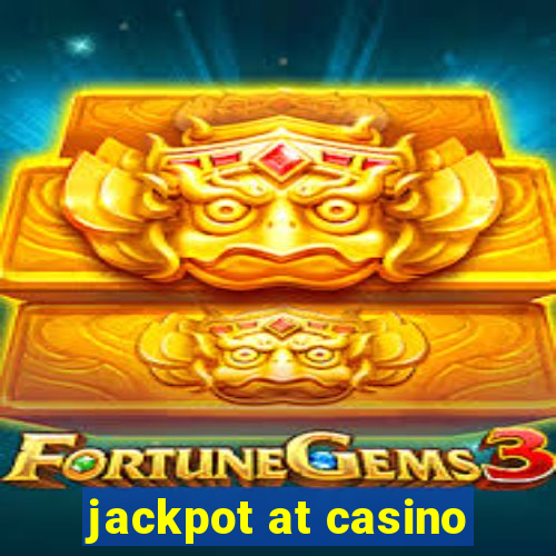 jackpot at casino