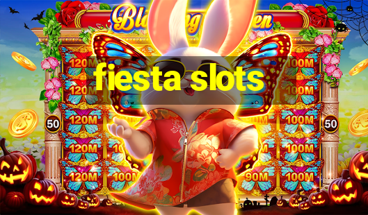 fiesta slots