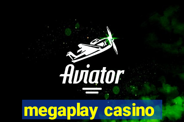 megaplay casino