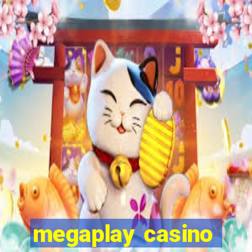 megaplay casino