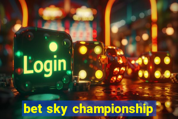 bet sky championship