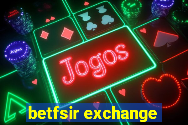 betfsir exchange