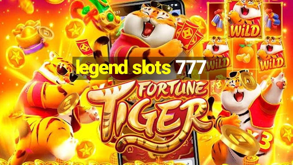 legend slots 777