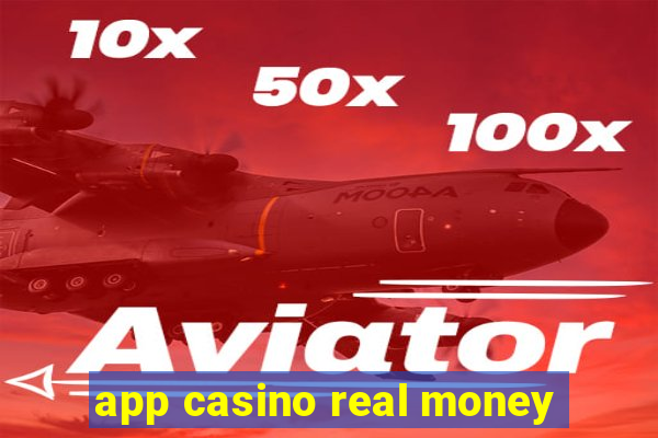 app casino real money