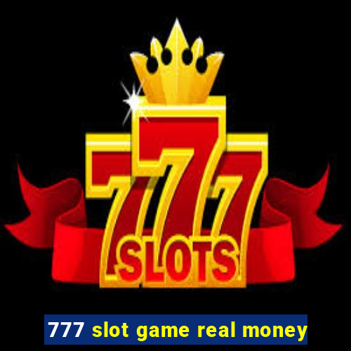 777 slot game real money