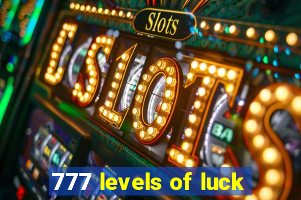 777 levels of luck