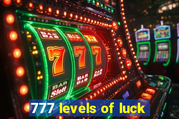 777 levels of luck