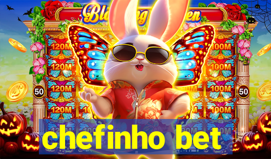 chefinho bet