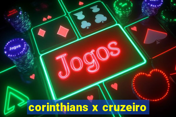 corinthians x cruzeiro