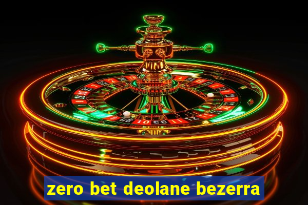 zero bet deolane bezerra