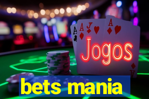 bets mania