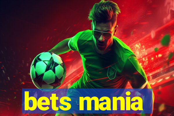 bets mania