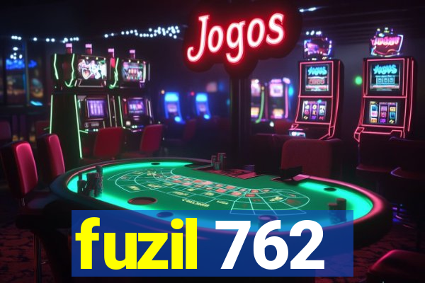 fuzil 762