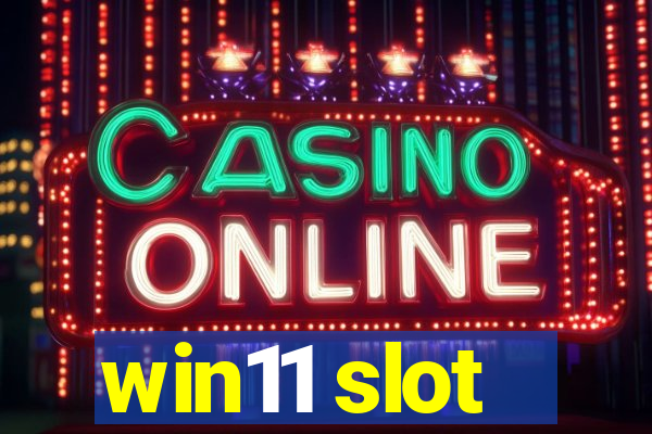 win11 slot