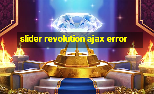 slider revolution ajax error