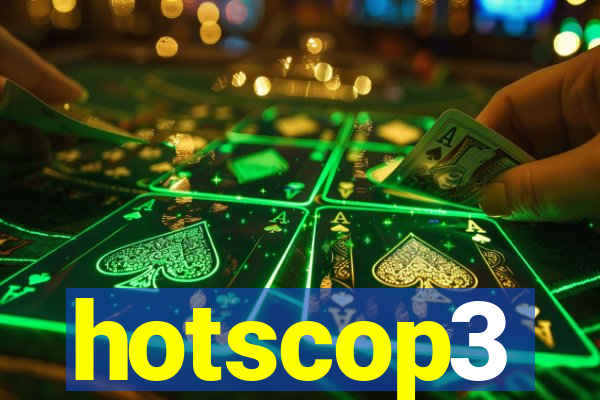 hotscop3